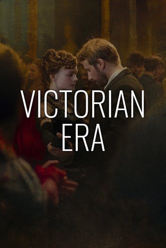 Victorian Era [1835-1900] poster
