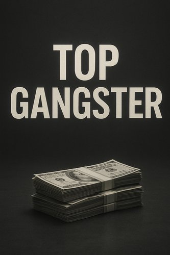 Top Gangster poster