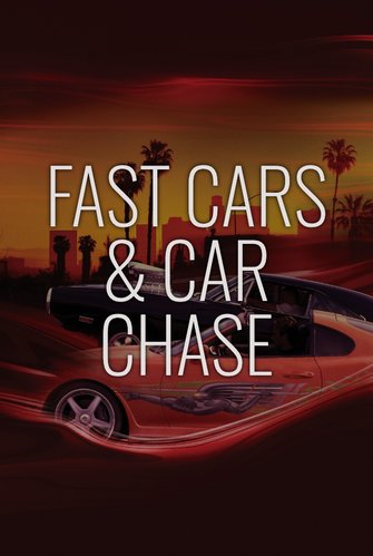 Fast Cars & Car Chase poster
