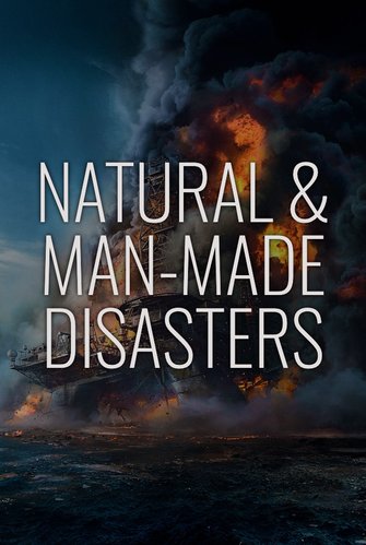 Natural & Man-Made Disasters poster