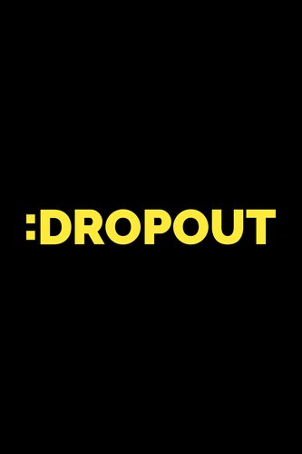 Dropout.TV poster