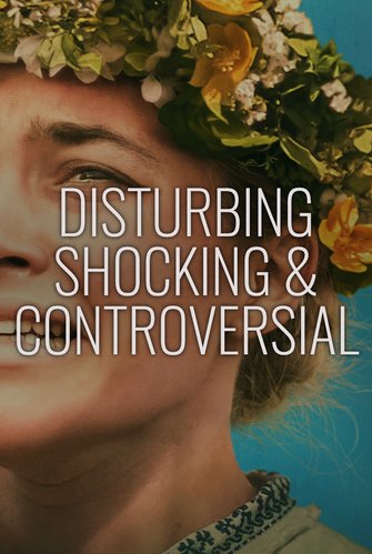 Disturbing, Shocking & Controversial Films poster