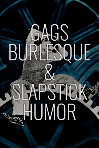 Gags, Burlesque & Slapstick Humor poster