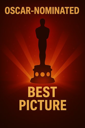 电影片单 - Oscars Nominees Best Picture poster
