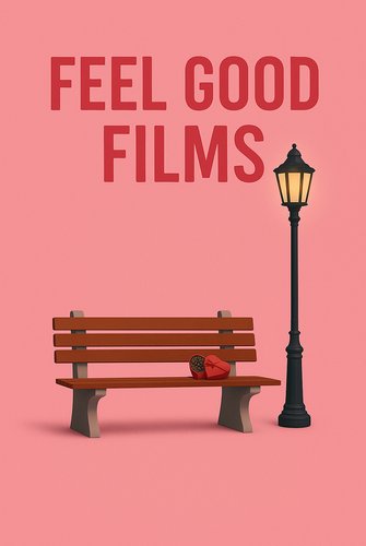 Feel Good Films poster