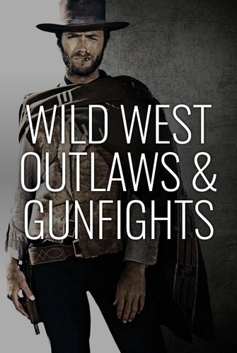 Wild West Outlaws & Gunfights poster