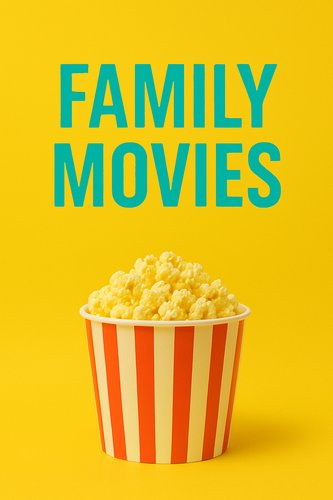 Family Movies poster
