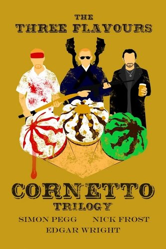 Three Flavours Cornetto Trilogy poster