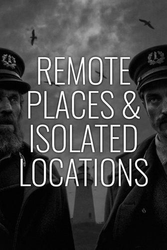 Remote Places & Isolated Locations poster