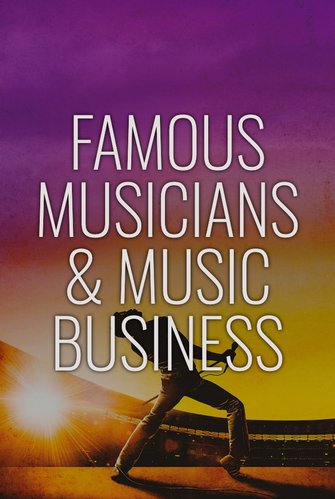 Famous Musicians & Music Business poster