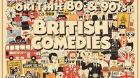 80s & 90s British Comedies